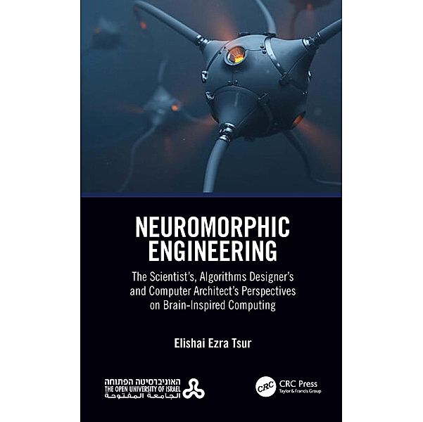 Neuromorphic Engineering, Elishai Ezra Tsur