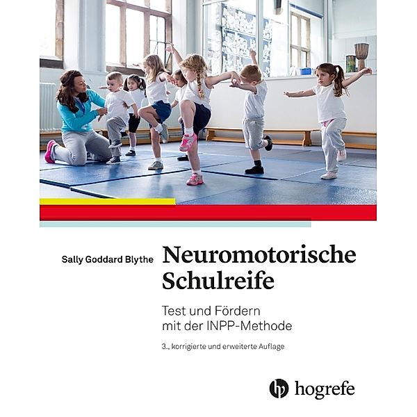 Neuromotorische Schulreife, Sally Goddard Blythe