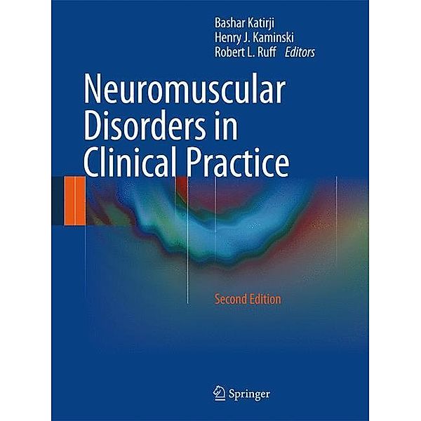 Neuromuscular Disorders in Clinical Practice, 2 Vols.