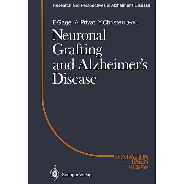 Neuronal Grafting and Alzheimer's Disease / Research and Perspectives in Alzheimer's Disease