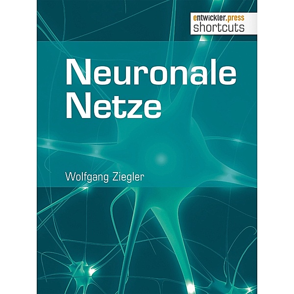 Neuronale Netze / shortcuts, Wolfgang Ziegler
