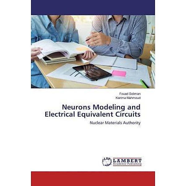 Neurons Modeling and Electrical Equivalent Circuits, Fouad Soliman, Karima Mahmoud