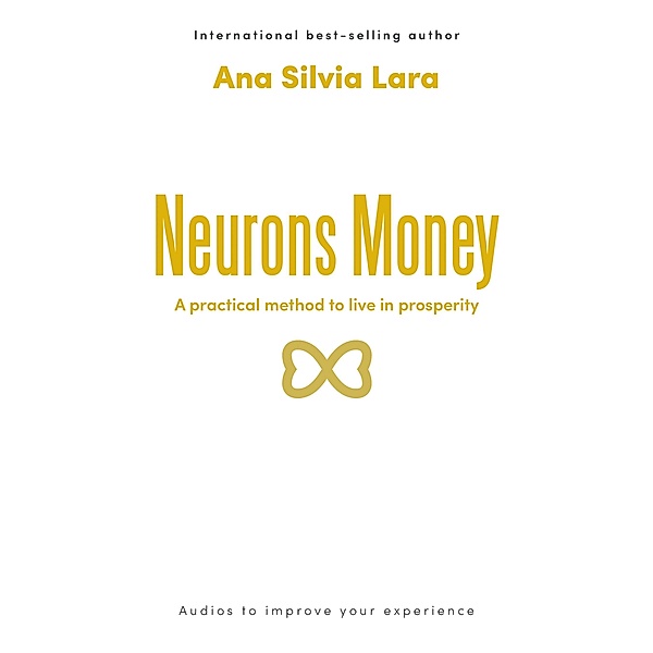 Neurons Money, Ana Silvia Lara