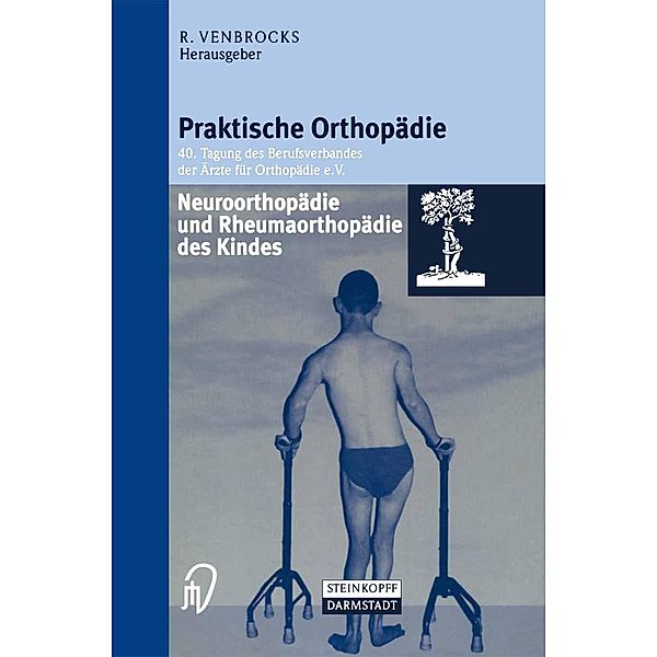 Neuroorthopädie und Rheumaorthopädie des Kindes / Praktische Orthopädie Bd.40