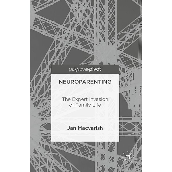 Neuroparenting, Jan Macvarish