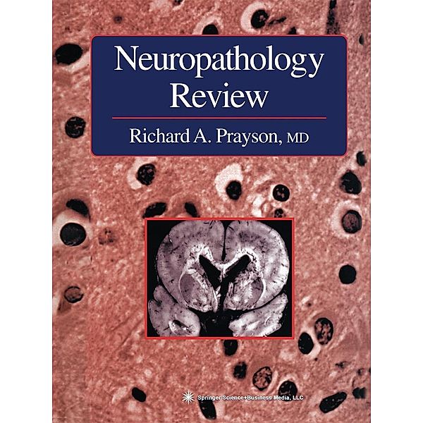 Neuropathology Review, Richard A. Prayson