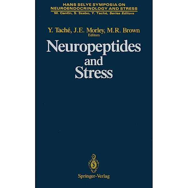 Neuropeptides and Stress / Hans Selye Symposia on Neuroendocrinology and Stress