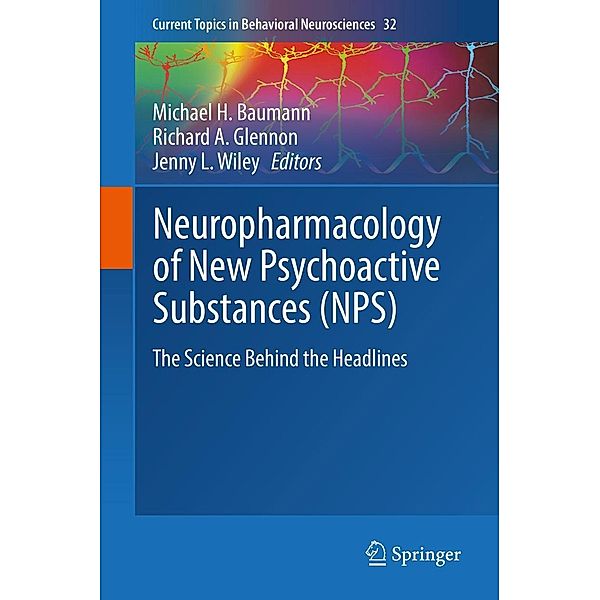 Neuropharmacology of New Psychoactive Substances (NPS) / Current Topics in Behavioral Neurosciences Bd.32