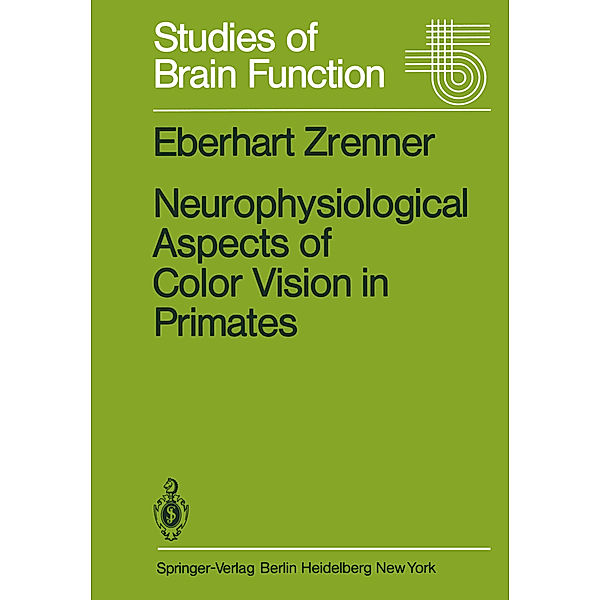 Neurophysiological Aspects of Color Vision in Primates, E. Zrenner