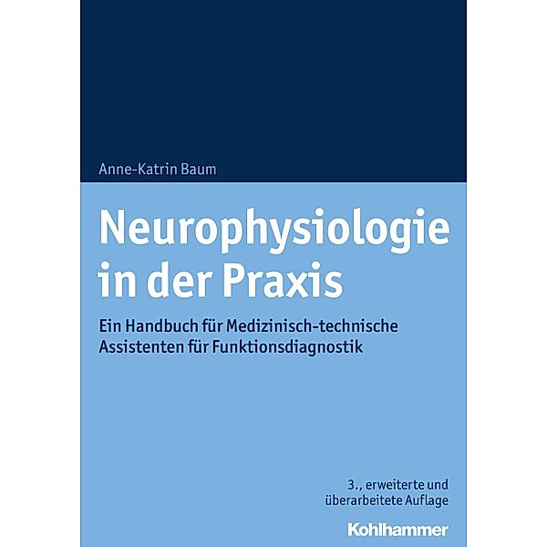 Neurophysiologie in der Praxis, Anne-Katrin Baum