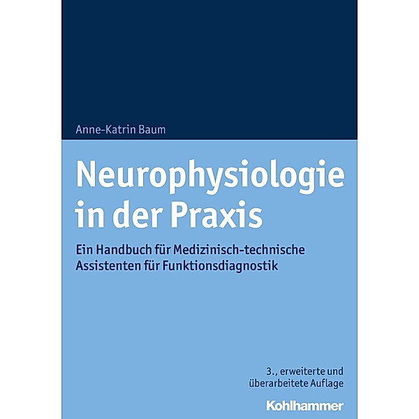 Neurophysiologie in der Praxis, Anne-Katrin Baum