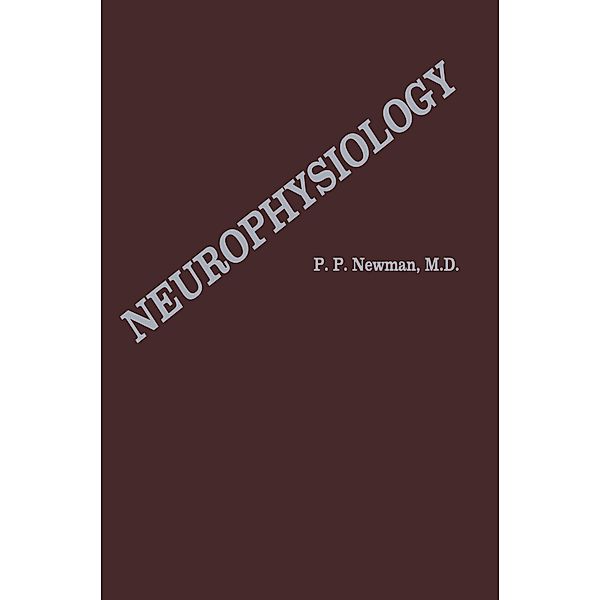Neurophysiology, P. P. Newman