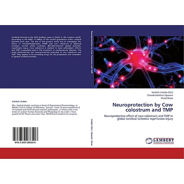 Neuroprotection by Cow colostrum and TMP, Chandrashekhar Upasani, Shital Desai