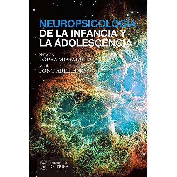Neuropsicología de la infancia y la adolescencia, Maria Font Arellano, Natalia López Moratalla