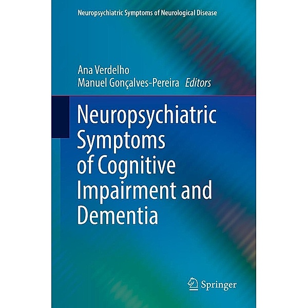 Neuropsychiatric Symptoms of Cognitive Impairment and Dementia / Neuropsychiatric Symptoms of Neurological Disease