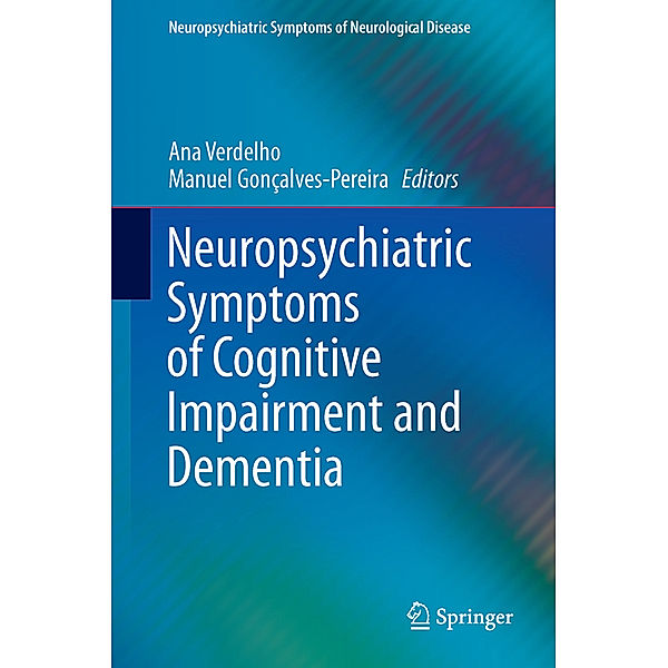 Neuropsychiatric Symptoms of Cognitive Impairment and Dementia