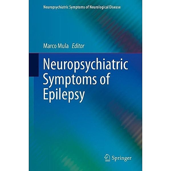 Neuropsychiatric Symptoms of Epilepsy / Neuropsychiatric Symptoms of Neurological Disease