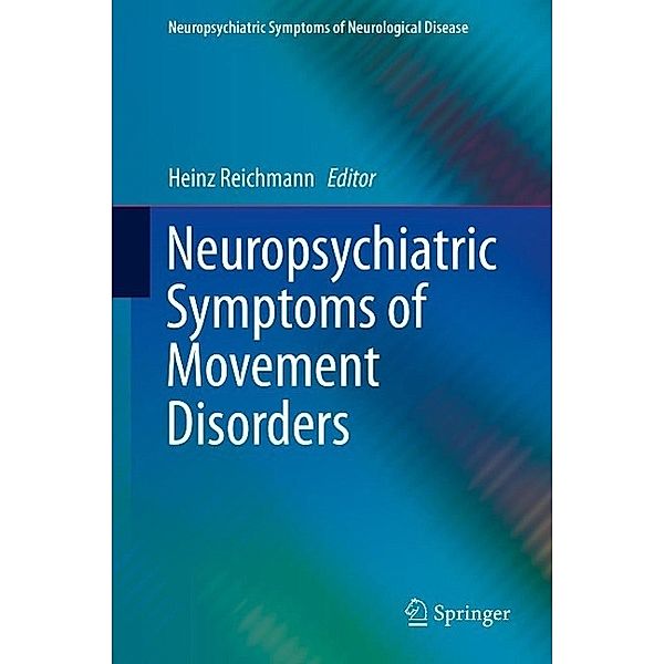 Neuropsychiatric Symptoms of Movement Disorders / Neuropsychiatric Symptoms of Neurological Disease