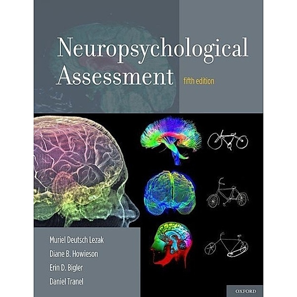 Neuropsychological Assessment, Muriel D. Lezak, Diane B. Howieson, David W. Loring
