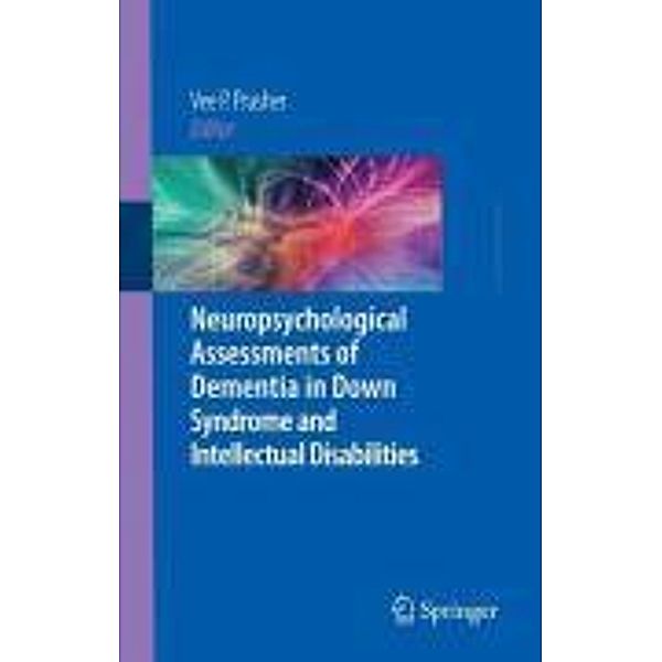 Neuropsychological Assessments of Dementia in Down Syndrome and Intellectual Disabilities