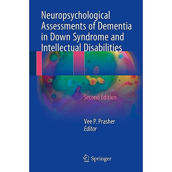 Neuropsychological Assessments of Dementia in Down Syndrome and Intellectual Disabilities