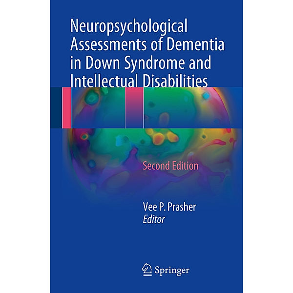 Neuropsychological Assessments of Dementia in Down Syndrome and Intellectual Disabilities