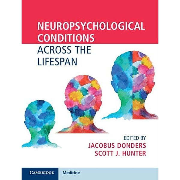 Neuropsychological Conditions Across the Lifespan