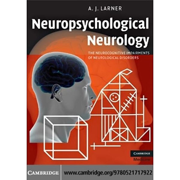 Neuropsychological Neurology, A. J. Larner