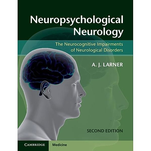 Neuropsychological Neurology, A. J. Larner