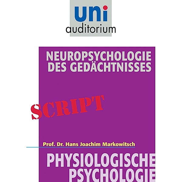 Neuropsychologie des Gedächtnisses, Joachim Markowitsch