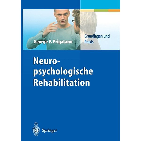 Neuropsychologische Rehabilitation, George P. Prigatano