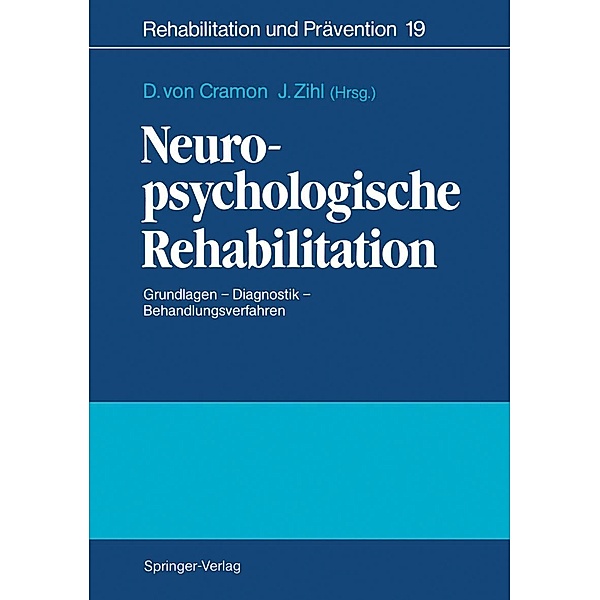 Neuropsychologische Rehabilitation / Rehabilitation und Prävention Bd.19