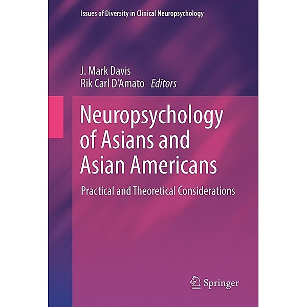 Neuropsychology of Asians and Asian-Americans / Issues of Diversity in Clinical Neuropsychology