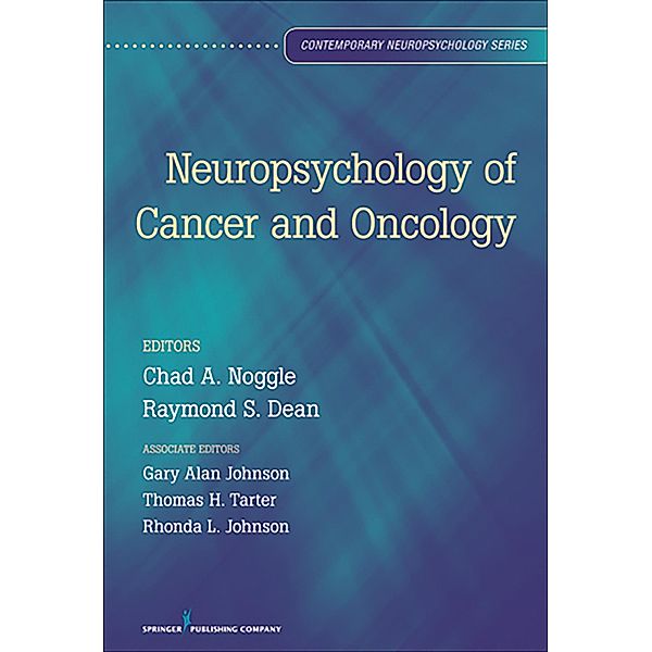 Neuropsychology of Cancer and Oncology, Dale L. Johnson