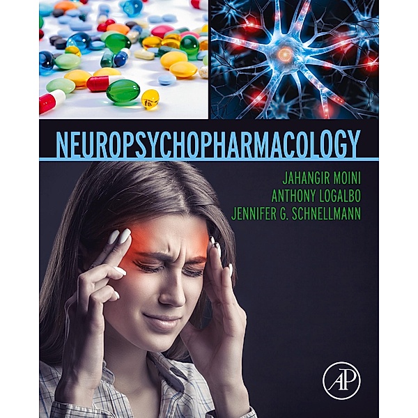 Neuropsychopharmacology, Jahangir Moini, Anthony Logalbo, Jennifer Schnellmann