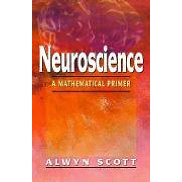 Neuroscience, Alwyn C. Scott