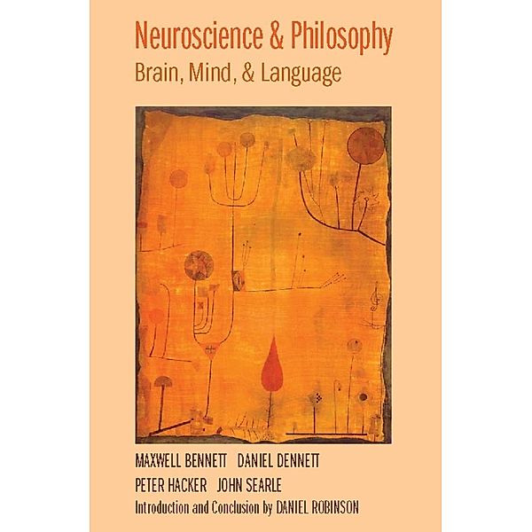 Neuroscience and Philosophy, Maxwell Bennett, Daniel Dennett, Peter Hacker, John Searle