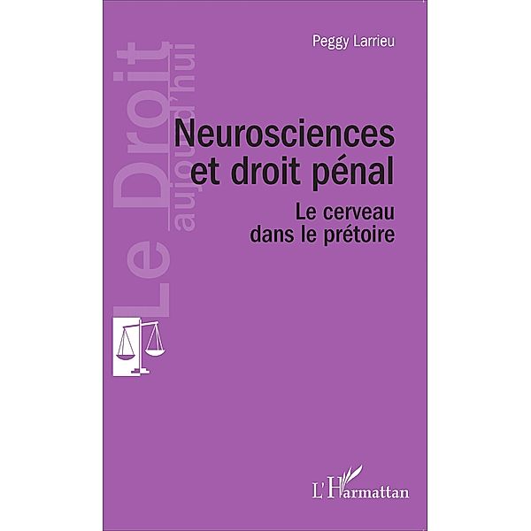 Neuroscience et droit penal, Larrieu Peggy LARRIEU