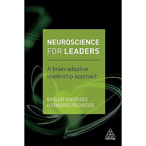 Neuroscience for Leaders, Nikolaos Dimitriadis, Alexandros Psychogios