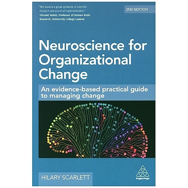 Neuroscience for Organizational Change, Hilary Scarlett