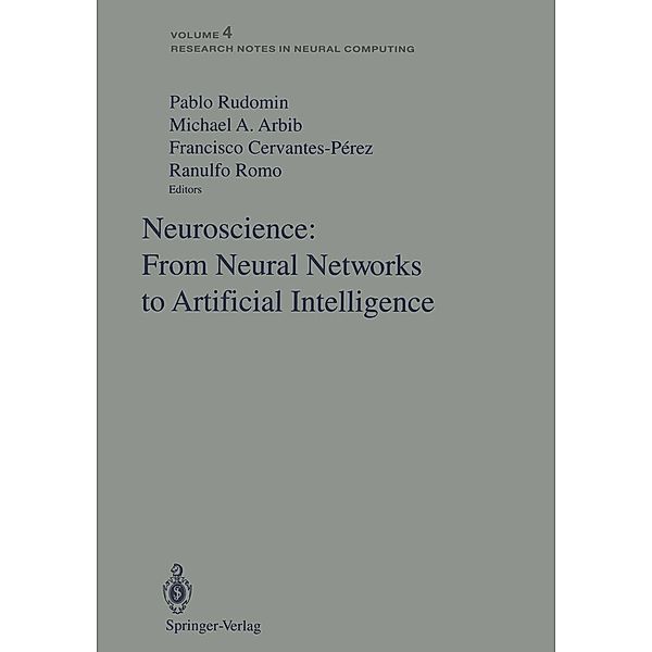 Neuroscience: From Neural Networks to Artificial Intelligence / Research Notes in Neural Computing Bd.4