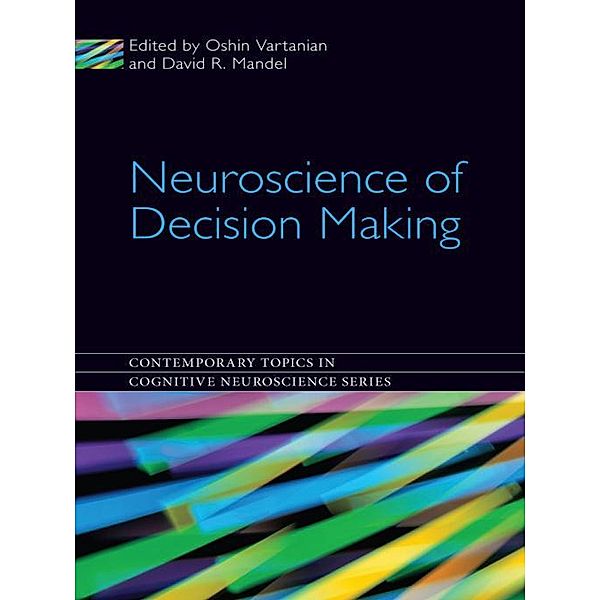 Neuroscience of Decision Making