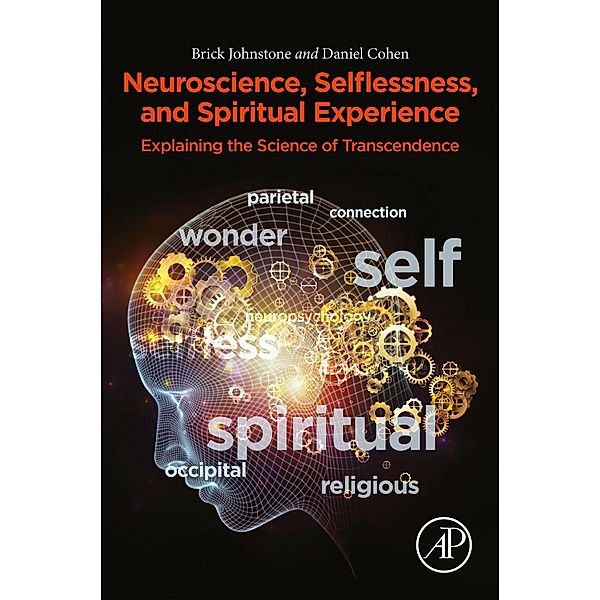 Neuroscience, Selflessness, and Spiritual Experience, Brick Johnstone, Daniel Cohen