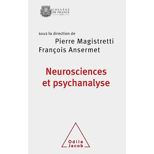 Neurosciences et psychanalyse, Magistretti Pierre Magistretti
