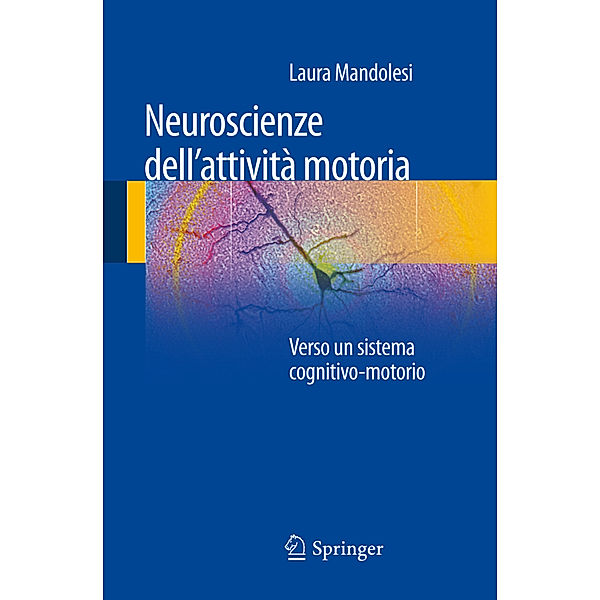 Neuroscienze dell'attività motoria, Laura Mandolesi