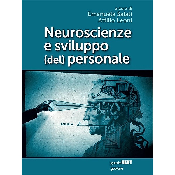 Neuroscienze e sviluppo (del) personale, Maria Emanuela Salati, Attilio Leoni