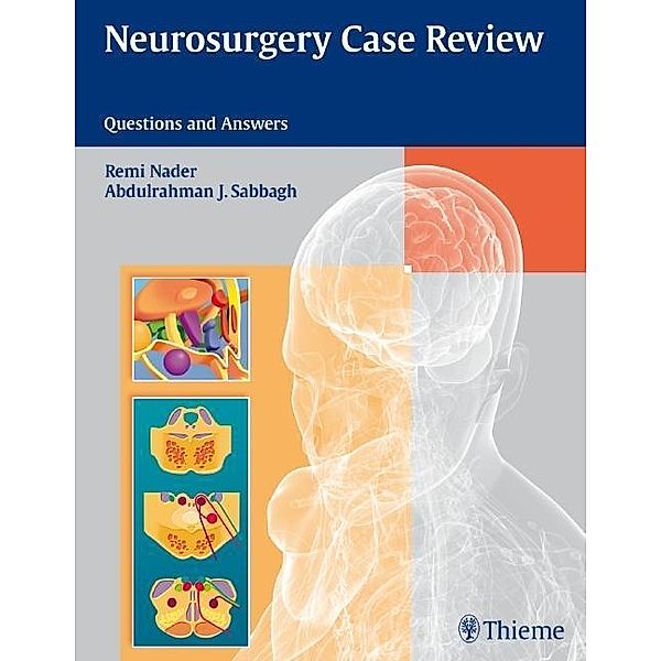 Neurosurgery Case Review, Remi Nader, Abdulrahman J. Sabbagh