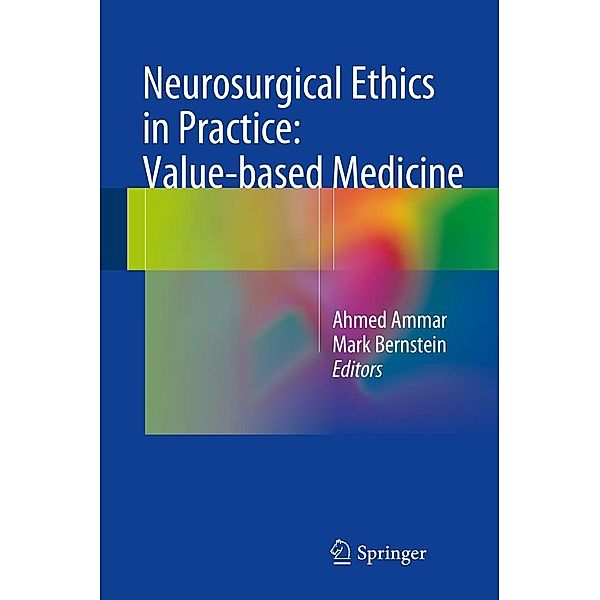 Neurosurgical Ethics in Practice: Value-based Medicine