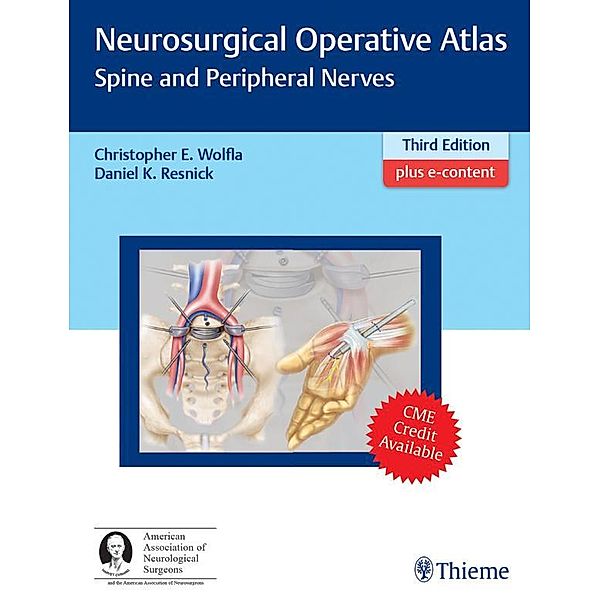 Neurosurgical Operative Atlas: Spine and Peripheral Nerves