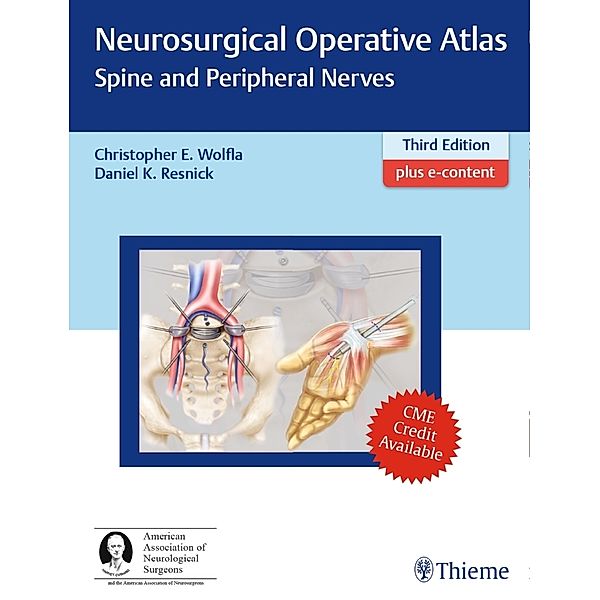 Neurosurgical Operative Atlas: Spine and Peripheral Nerves